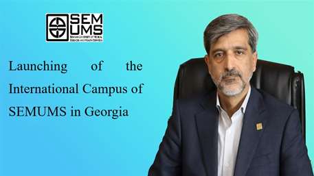  Launching of the International Campus of SEMUMS in Georgia